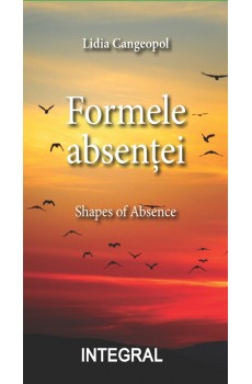 FORMELE ABSENȚEI - Cangeopol Lidia